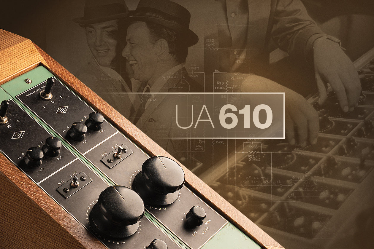 UA 610: The Console That Changed Recording – Universal Audio