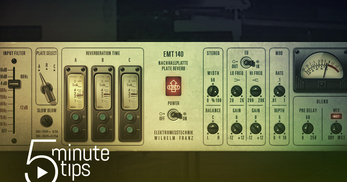 5-Minute UAD Tips: EMT® 140 Classic Plate Reverberator Plug‑In ...